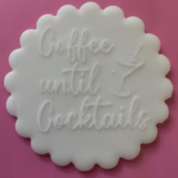 SALE Coffee until Cocktails Engraved circle stamp