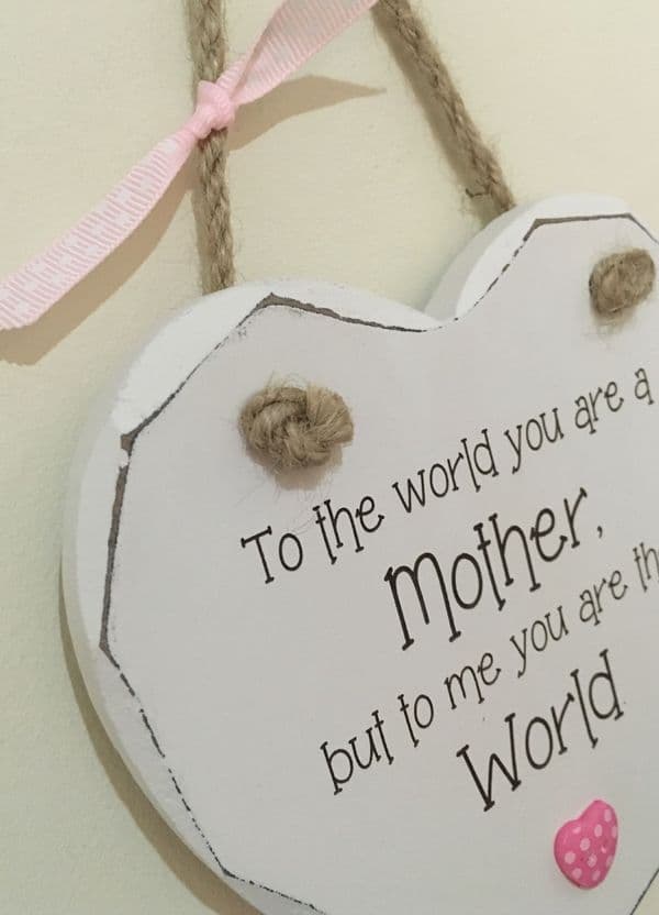 To the world Mother Hanging Heart