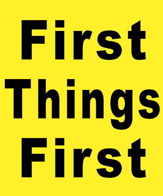 First Things First Magnet