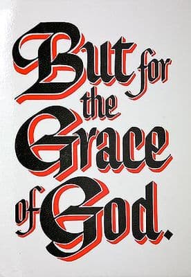 Slogan But For the Grace of God (Laminated)
