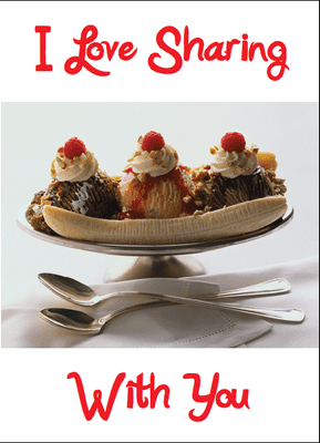 I Love Sharing With You