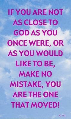 If You Are Not As Close To God x 10