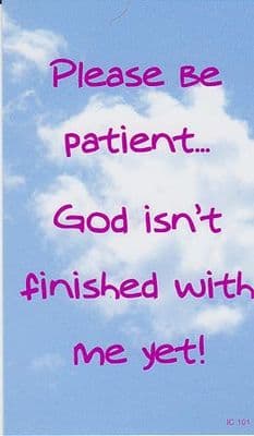 Please Be Patient x 10