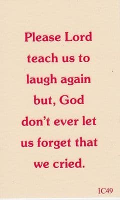 Please Lord Teach us to Laugh x 10