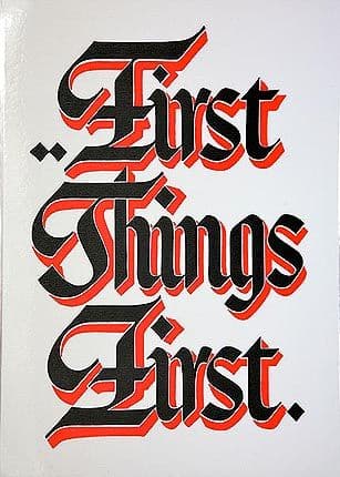 Slogan First Things First (Laminated)