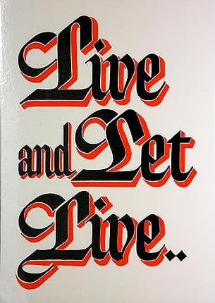 Slogan Live and Let Live (Laminated)
