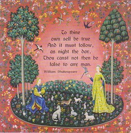 To Thine Own Self Be True