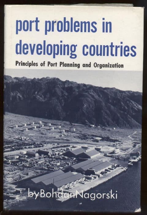 1972 1st Edition Book Port Problems in Developing Countries Planning Organization Bohdan Nagorski