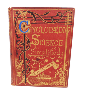 Antique HB Book Cyclopaedic Science Simplified J H Pepper Revised 1st Edition 1869 Experiments