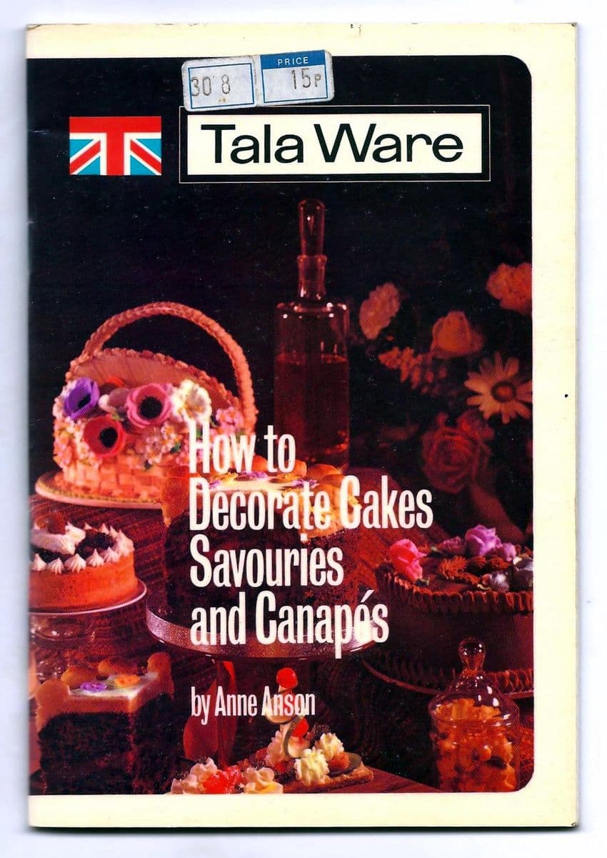 Vintage Cake Decorating Book Tala Kitchen Tools How to Decorate Cakes Savouries Canapes Anne Anson