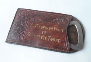 Vintage Smith Chorley Drinks of Health Bottle Opener Motto Tooled Leather Case Quench Thy Thirst Circa 1930s