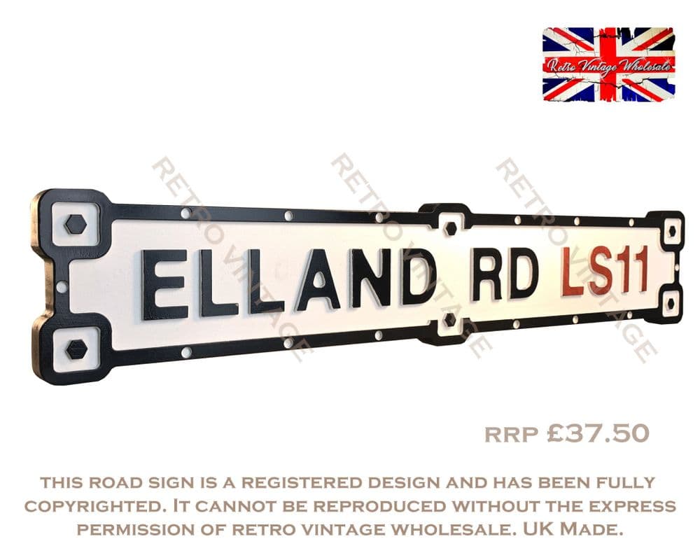 Elland Rd LS11 Industrial White Road Sign