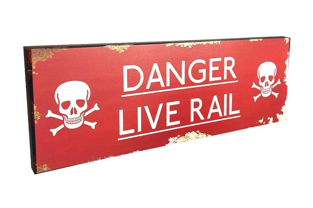 Live Rails Real Rusty Metal Sign 58cm x 20cm