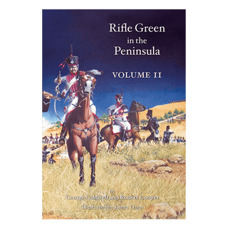 Rifle Green in the Peninsula Volume II
