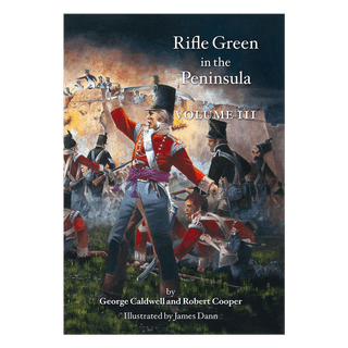Rifle Green in the Peninsula Volume III