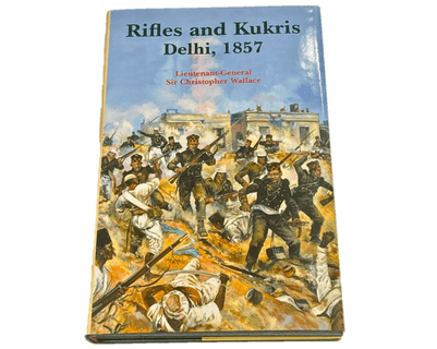 Rifles and Kukris , Delhi 1857