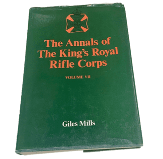 The Annals of The King's Royal Rifle Corps Volume VI