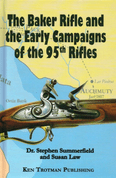The Baker Rifle and the Early Campaigns of the 95th Rifles
