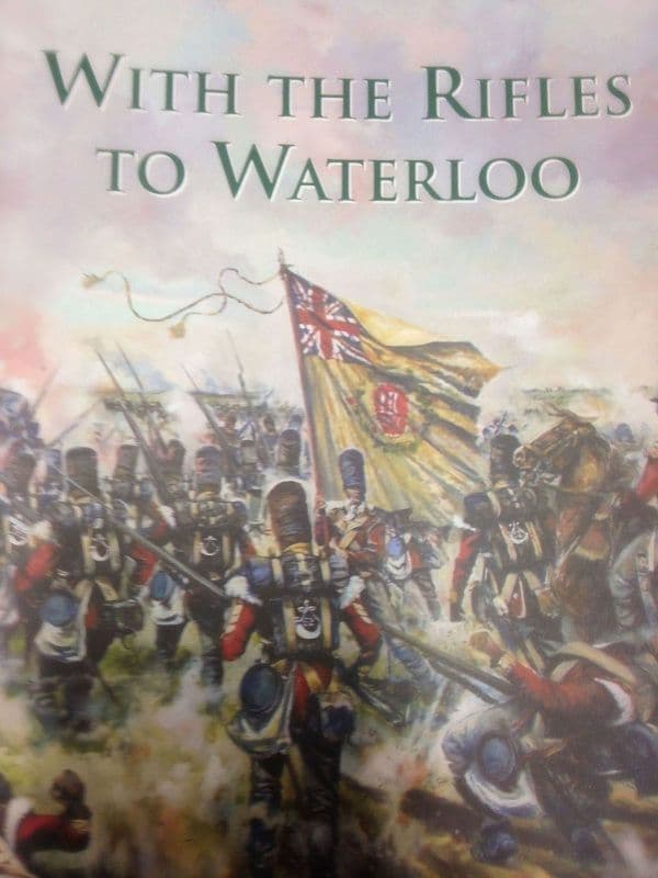 With the Rifles to Waterloo