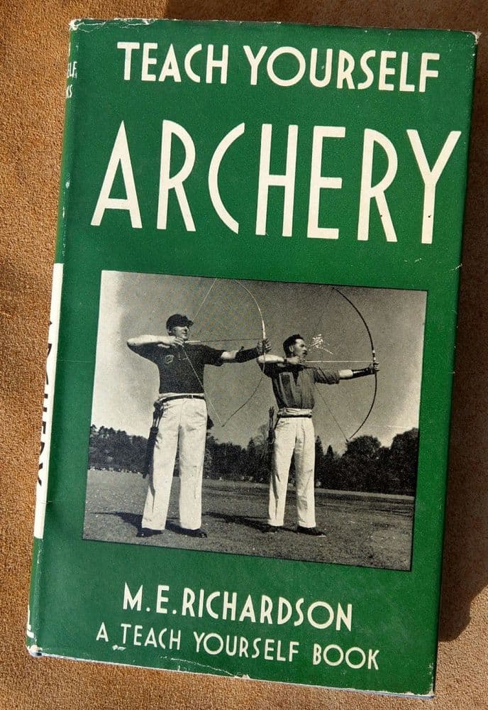 Teach Yourself Archery book by M E Richardson