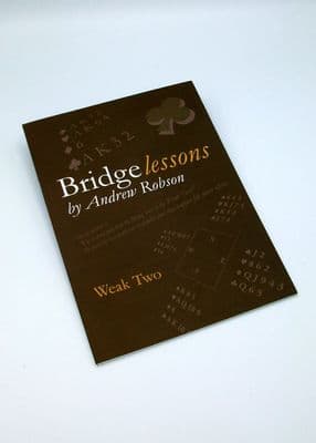Bridge Lessons By Andrew Robson Weak Two