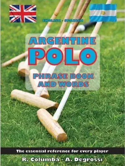 Argentine Polo Phrase Book and Words