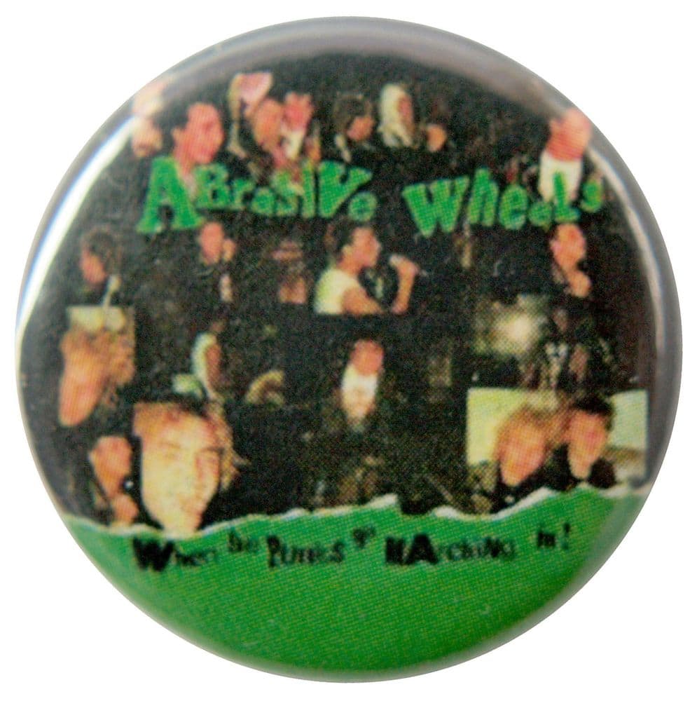 Abrasive Wheels When the Punks Go Marching In Button Badge