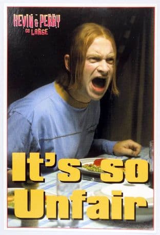 Kevin & Perry Go Large - 'It's So Unfair' Postcard