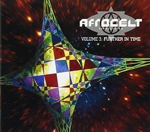 Afro Celt Sound System - Volume 3 : Further In Time