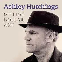 Ashley Hutchings - Million Dollar Ash