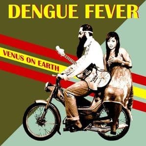 Dengue Fever - Venus On Earth Vinyl LP