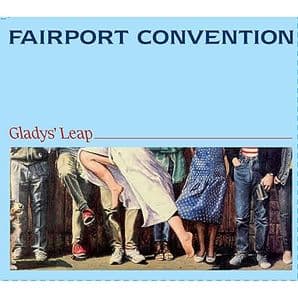 Fairport Convention  - Gladys Leap Vinyl LP