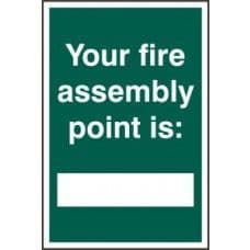 SIGN YOUR FIRE ASSEMBLY POINT IS: 200x300MM 1526