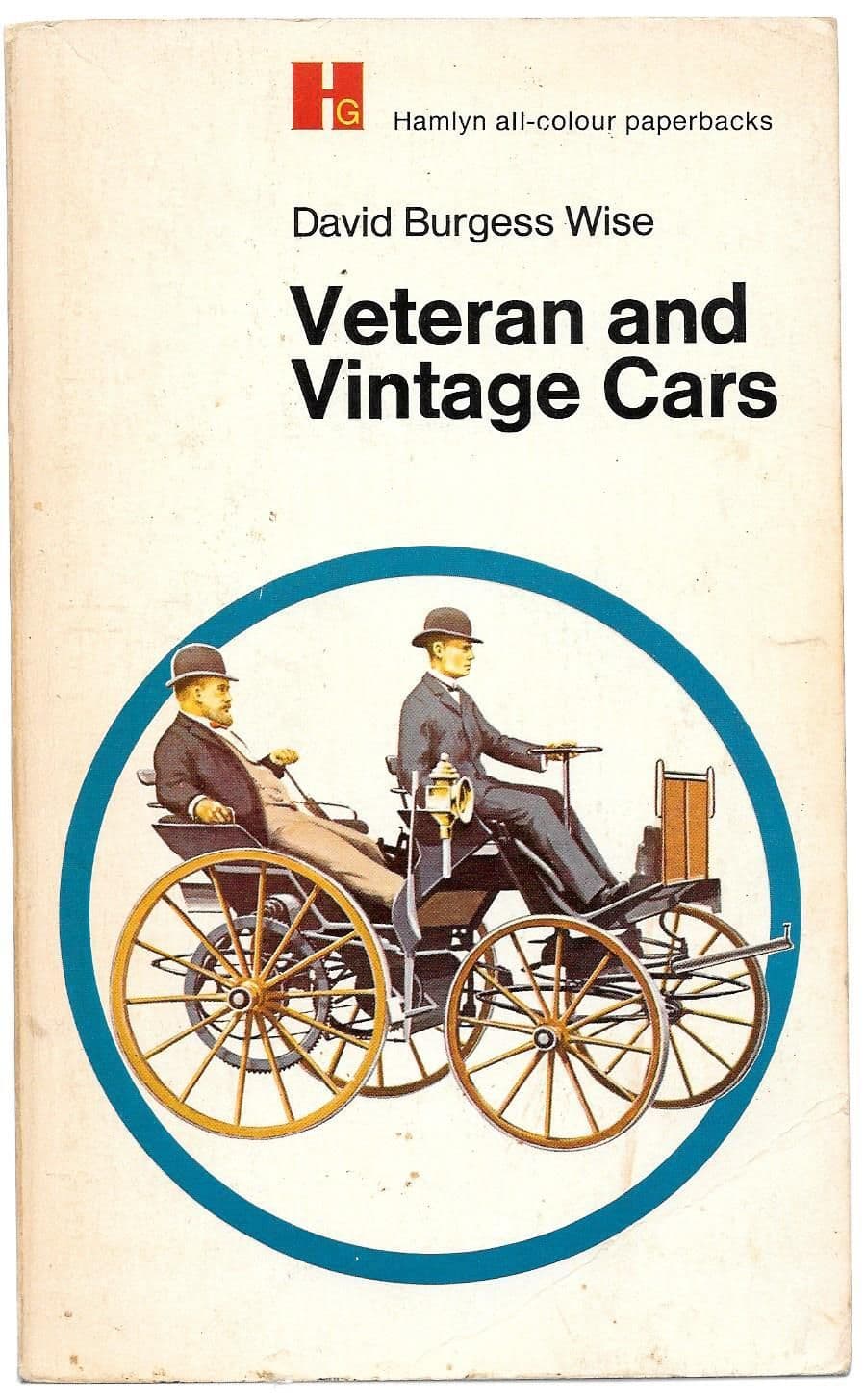 Veteran and Vintage Cars by David Burgess Wise - paperback