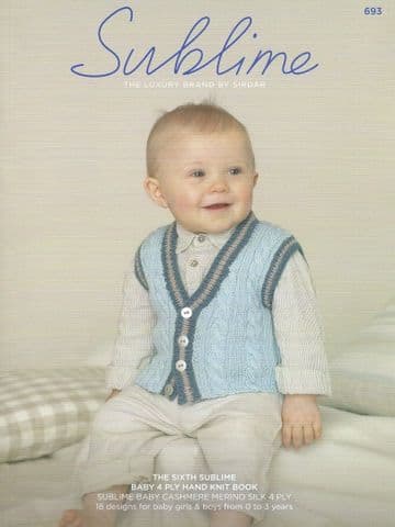693 - The Sixth Sublime Baby 4 Ply Hand Knit Book