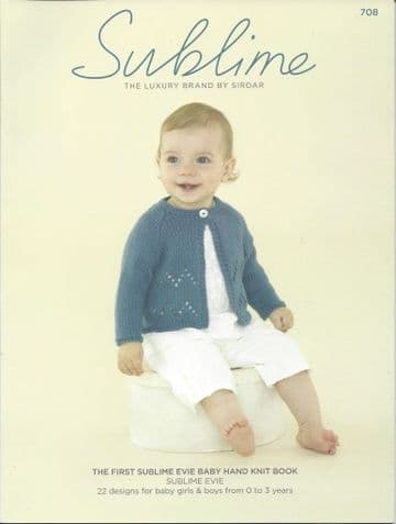 708 - The First Sublime Evie Aran Baby Hand Knit Book