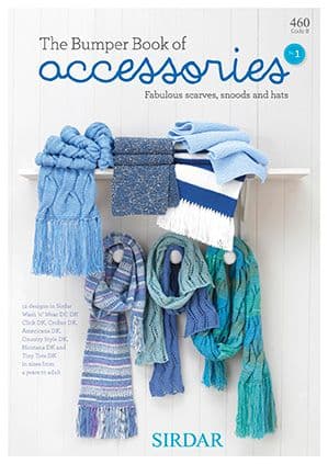Sirdar Book 460 - The Bumper Book of Accessories No1