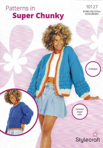 Stylecraft Super Chunky Knitting Pattern - 10127 Ladies Sweater & Cardigan