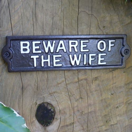 Beware of the Wife - Cast Iron Sign - Black