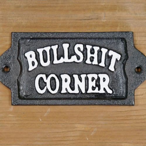 Cast Iron Sign - Bullshit Corner