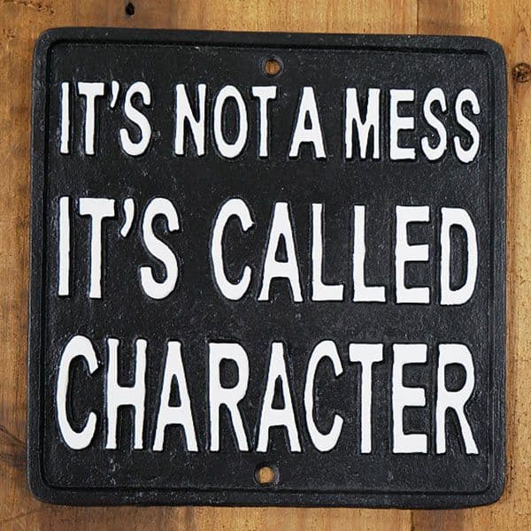 Cast Iron Sign - It's Not a Mess