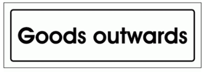 Community Sign - Goods Outwards (2913)
