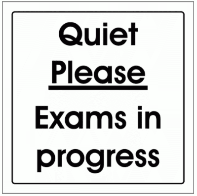 Quiet Please Exam In Progress Sign