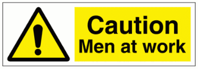 Construction Sign - Caution Men At Work (7706)