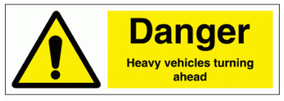 Construction Sign - Danger Heavy Vehicles Turning (7712)