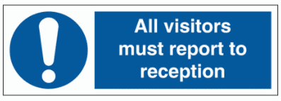 Construction Sign - Visitors Must Report To Reception (5835)