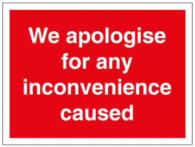 Construction Sign - We Apologise For Any Inconvenience Caused (2988)