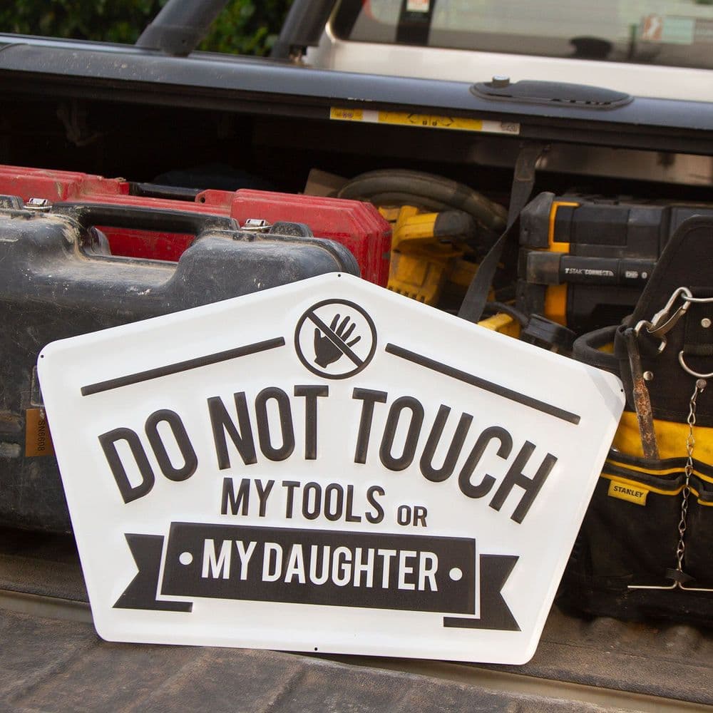 Do Not Touch My Tools Sign