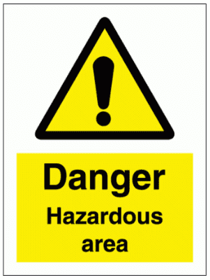 Danger hazardous area Sign - 7549| The Sign Maker