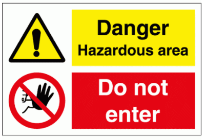 Hazard Sign - Danger Hazardous Area Do Not Enter (3114)